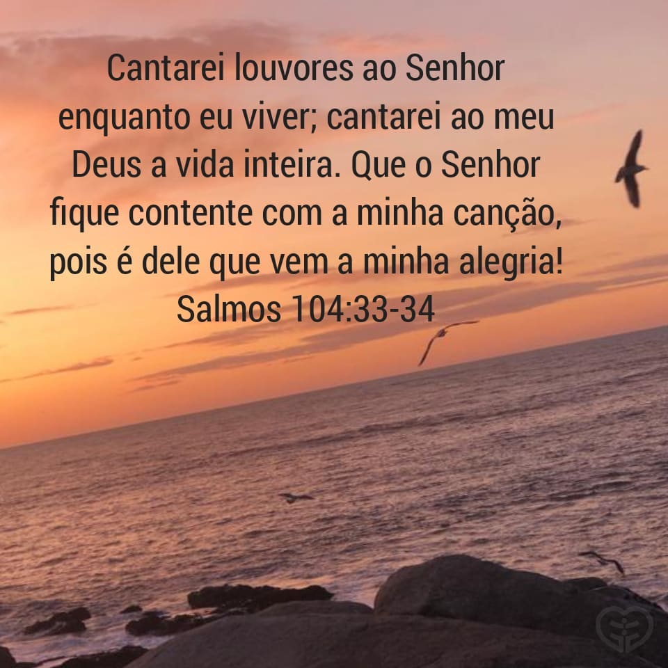 Salmos 104:33-34
