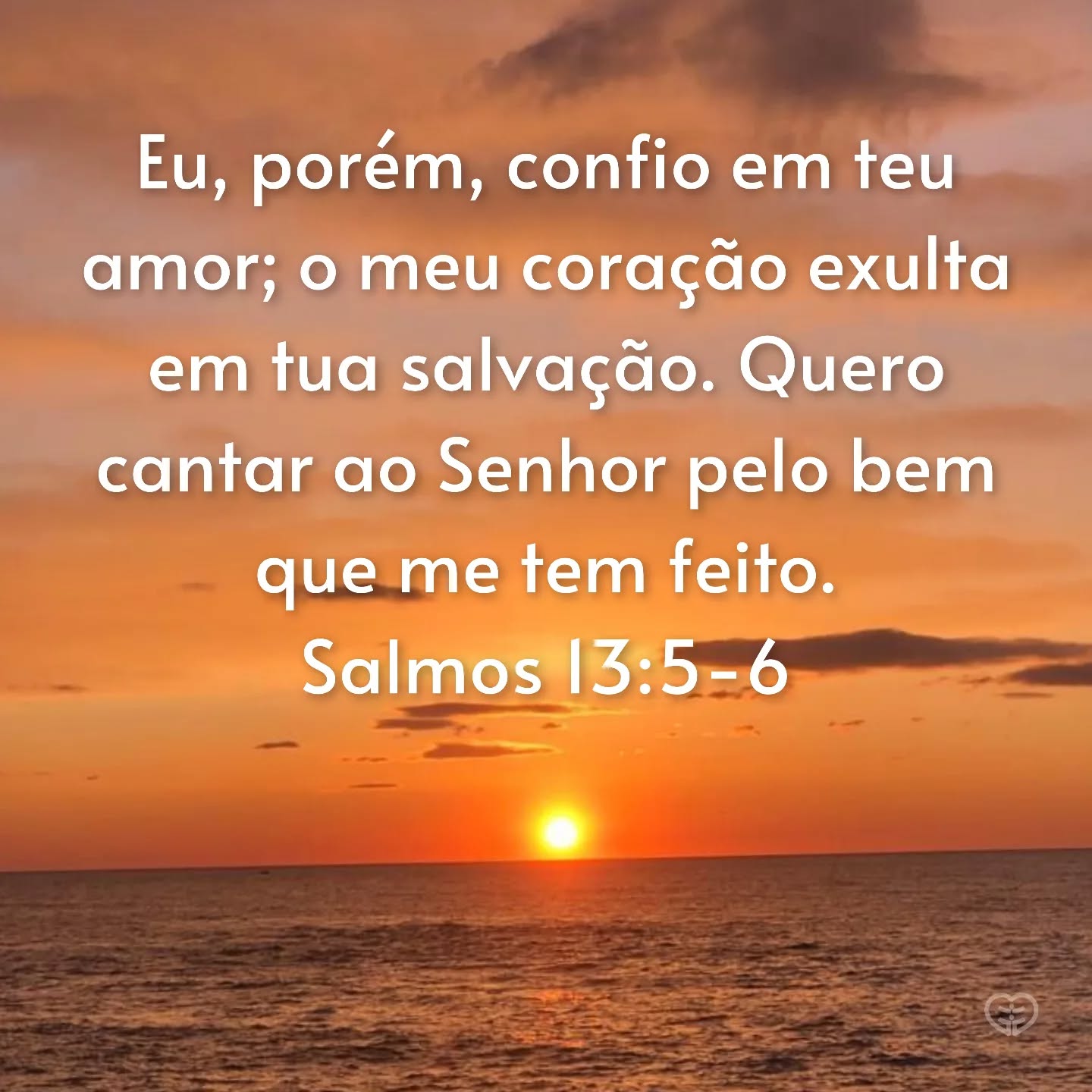 Salmos 13:5-6